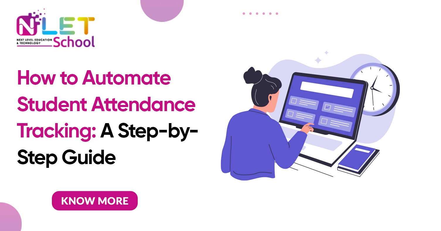 How to Automate Student Attendance Tracking: A Step-by-Step Guide
